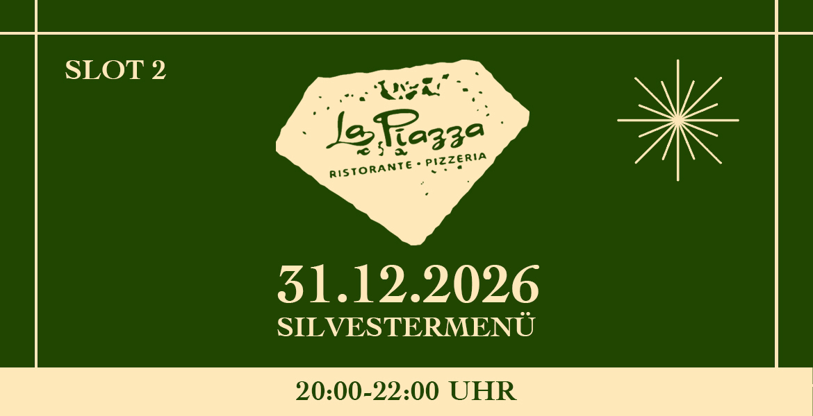 Tickets Silvestermenü La Piazza - Slot 2, 20:00 Uhr - 22:00 Uhr in Konstanz