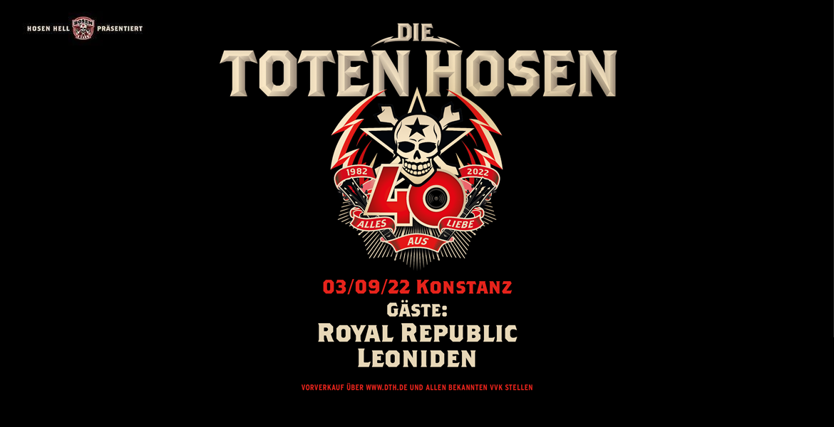 Tickets DIE TOTEN HOSEN  , ALLES AUS LIEBE – 40 JAHRE DIE TOTEN HOSEN in Konstanz