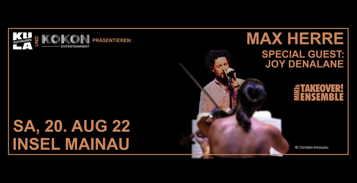 Tickets Max Herre & MIKIs Takeover! Ensemble I Special Guest: Joy Denalane ,  in 