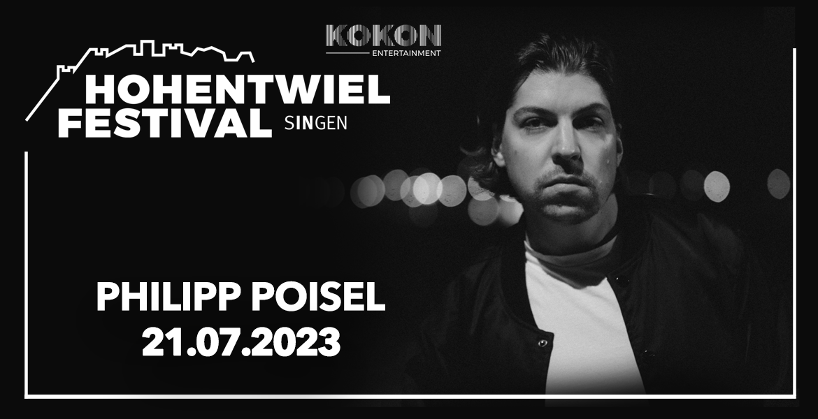 Tickets Philipp Poisel, HOHENTWIELFESTIVAL in Singen