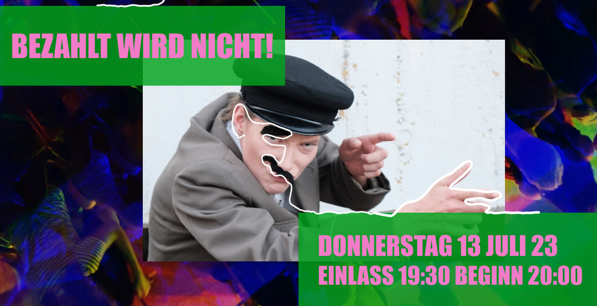 Tickets Das Unitheater Konstanz präsentiert: „Bezahlt wird nicht!“ von Dario Fo, Kultursommer Festival 2023 in  Konstanz