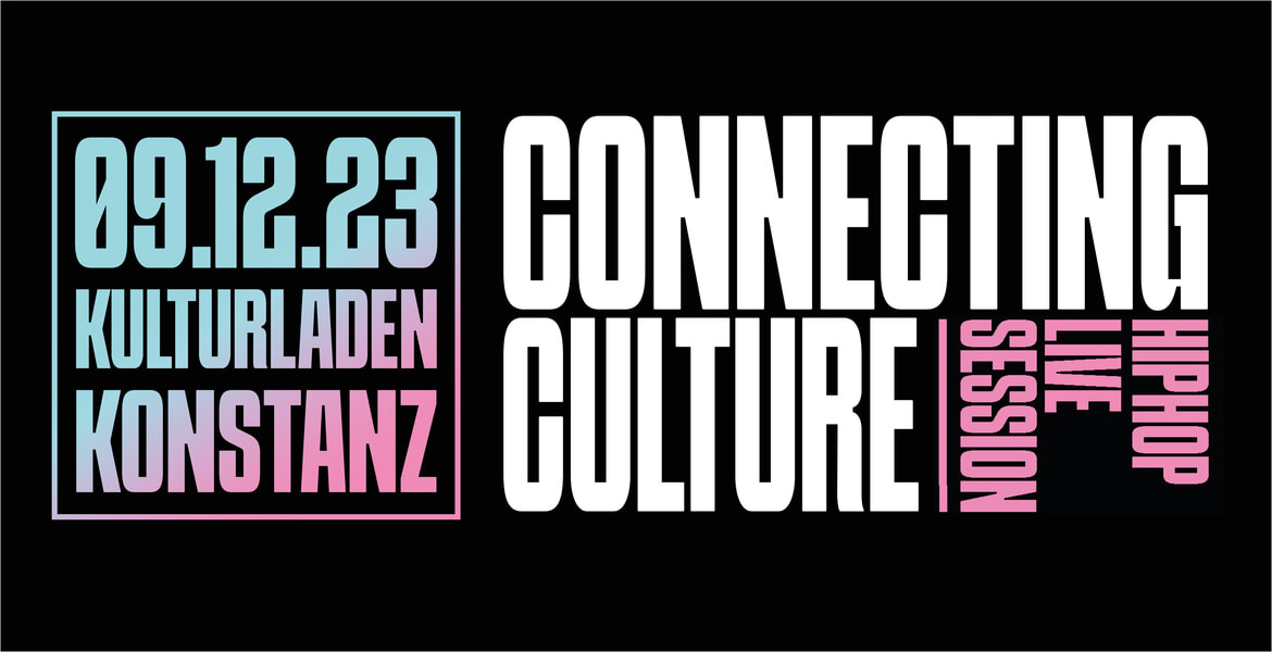 Tickets CONNECTING CULTURE , HIPHOP LIVE SESSION in Konstanz