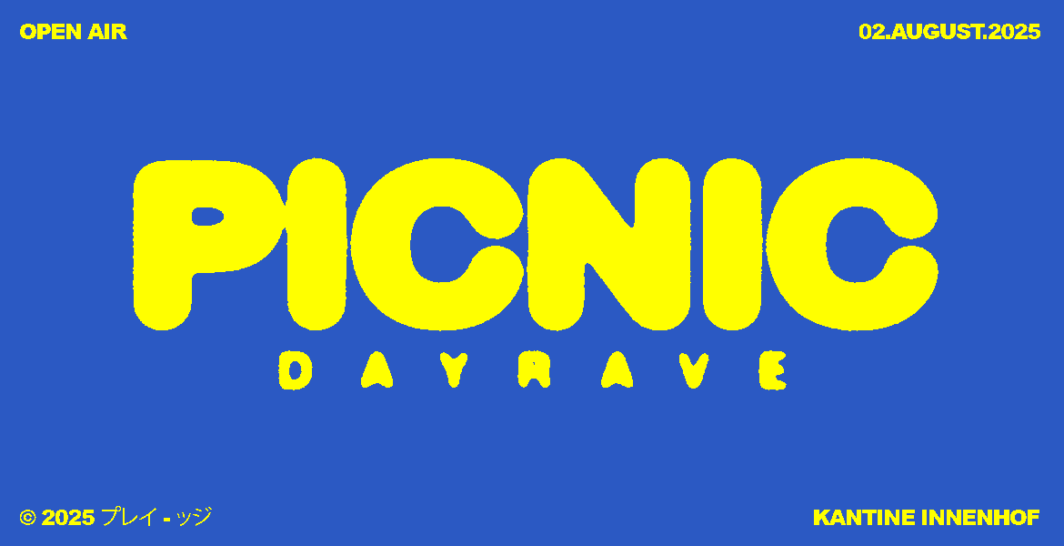 Tickets PICNIC - open air rave, PICNIC - open air 2025 All weather day dance im Neuwerk Kantine Innenhof !!! in Konstanz