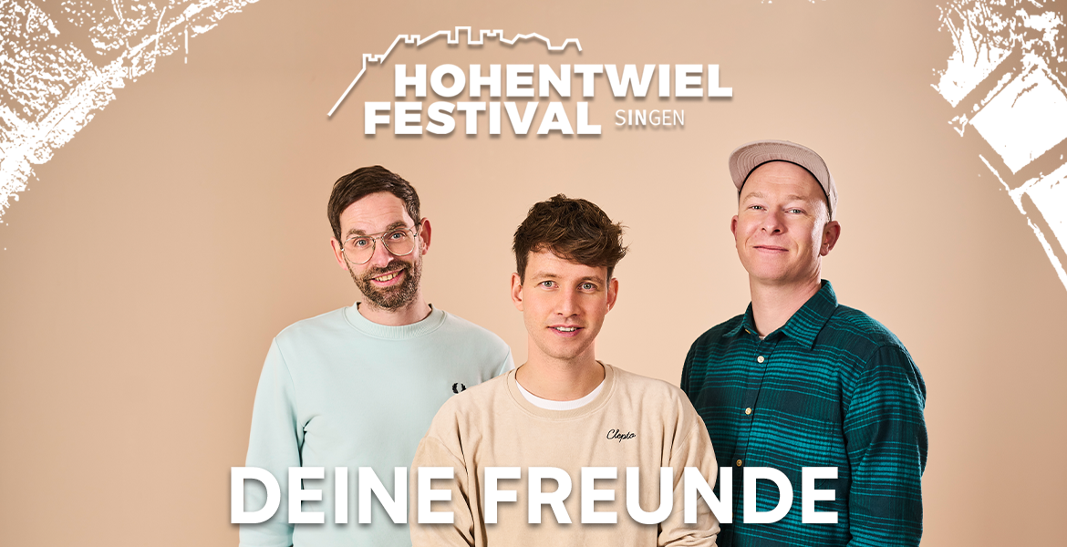 Tickets Deine Freunde,  in Singen