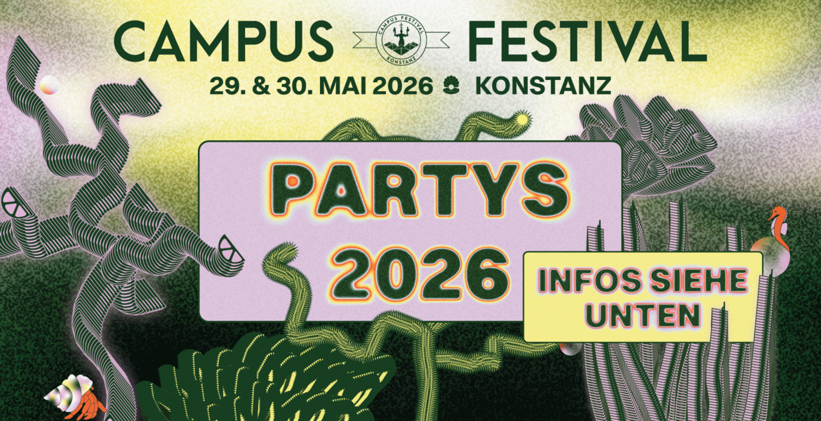 Tickets Partys Campus Festival, Campus Festival Party in Konstanz
