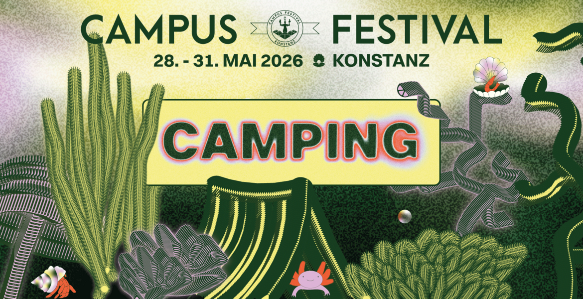 Tickets Campingplatz (Campus Festival) 00,00.- Euro, 28. Mai - 31. Mai 2026 - Flugplatz Konstanz in Konstanz
