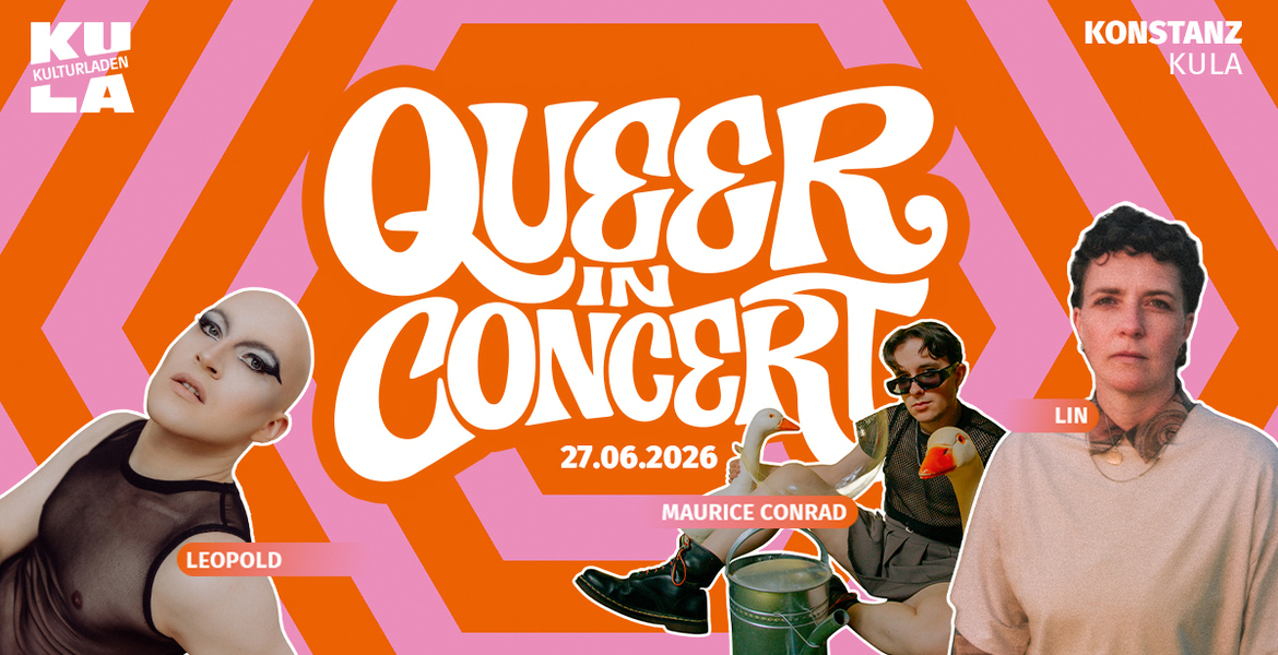 Tickets Maurice Conrad + LIN + LEOPOLD, Queer in Concert in Konstanz