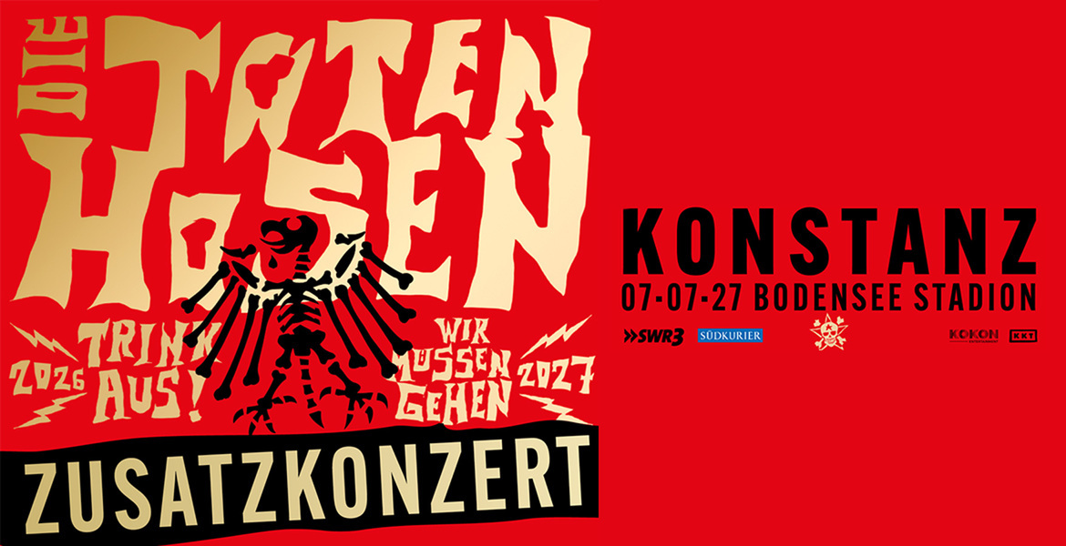 Tickets Die Toten Hosen - Trink Aus ! Wir Müssen Gehen - Tour 2027., Trink Aus! Wir Müssen Gehen - Tour 2027  in Konstanz